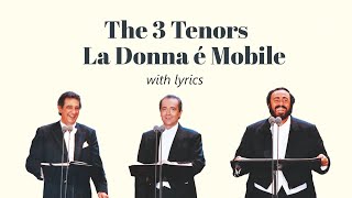 The Three Tenors  La donna e mobile Lyric Video [upl. by Anitsuga]