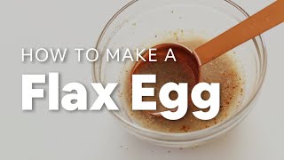 How to Make a Flax Egg  How to Use It  Minimalist Baker Recipes [upl. by Oiratnom]