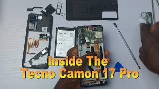 Tecno Camon 17 Pro Teardown The first in many Things but is It the Best [upl. by Felizio641]