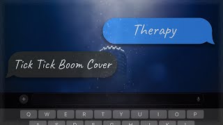 Tick Tick Boom quotTherapyquot 🎤🎼【Cover】Caraboo900 amp Conlin Rei [upl. by Chemarin]