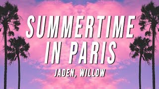 Jaden  Summertime In Paris Lyrics ft Willow [upl. by Acnalb]