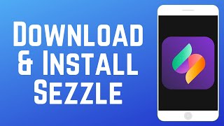 How to Download amp Install Sezzle App Buy Now Pay Later 2024 [upl. by Lledor]