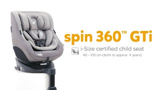 Joie Spin 360 ™ GTi  ISize certified child seat [upl. by Aseuqram376]