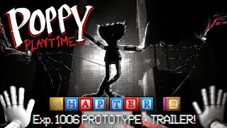 Poppy Playtime Chapter 3 Trailer  EXPERIMENT 1006  The Prototype  MOB Games [upl. by Yroggerg]