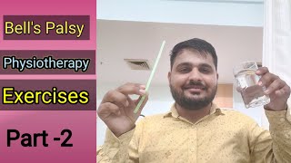 Bells Palsy Facial Paralysis Physiotherapy exercises Part  2 [upl. by Franciskus]