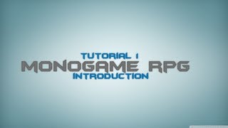 C Monogame RPG Made Easy Tutorial 1  Introduction [upl. by Hedi605]