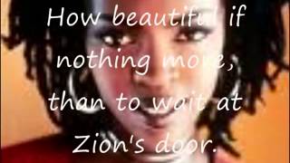 Lauryn Hill to Zion lyrics low [upl. by Eidnak]