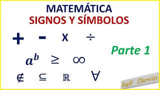 SIGNOS Y SÍMBOLOS USADOS EN MATEMÁTICA  PARTE 1 [upl. by Eirroc]