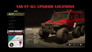 YAR 87 SNOWRUNNER ALL Upgrade Locations [upl. by Urita]