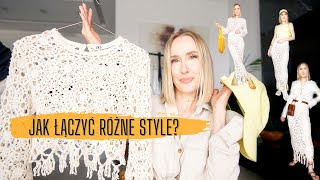 Jak łączyć style–stylizacje z wykorzystaniem ubrań z różnych stylistyk [upl. by Sesilu]