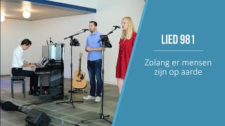 Zolang er mensen zijn op aarde  liedboek 981 [upl. by Ennasor822]