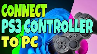 How to Connect a PS3 Controller to PC Windows 1011 WiredWirelessly  2021 [upl. by Iveksarap]