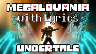 Megalovania With Lyrics  Undertale [upl. by Sneed]