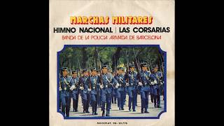 Las Corsarias Pasodoble de la Bandera Banda de la Policía Armada de Barcelona ESPAÑA 1973 [upl. by Pandora]