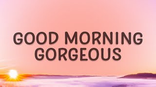 Mary J Blige  Good Morning Gorgeous Lyrics [upl. by Lessard501]