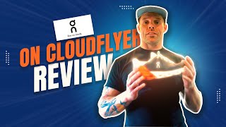 ON Cloudflyer Shoe Review [upl. by Elenahc]