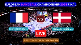 France Vs Denmark LIVE Score UPDATE Today Match 2024 European Mens Handball Championship Final LIVE [upl. by Gerhard956]