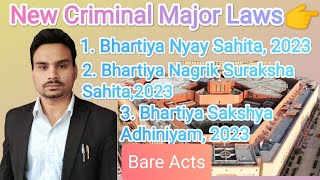 About New Criminal Major Laws amp Bare Acts  Know new laws amp Bare Acts [upl. by Auberta726]