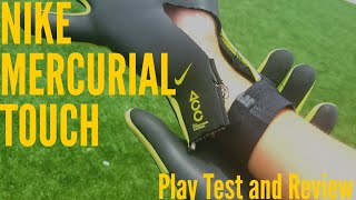 Nike Mercurial Touch Elite Goalkeeper Glove Review amp Play Test [upl. by Maeve632]