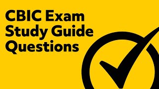 CBIC Exam Study Guide Questions [upl. by Meadow]