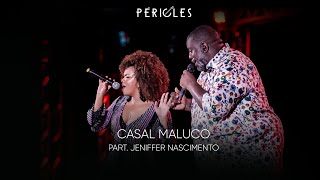 Péricles  Casal Maluco  Part Jeniffer Nascimento DVD Mensageiro do Amor VIDEO OFICIAL [upl. by Nosna]