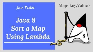 Java 8 Stream  How to Sort a Map using lambda  Example  Java Techie [upl. by Mcwilliams]