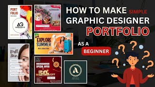 How to Create a Graphic Design Portfolio for Beginners  StepbyStep Guide [upl. by Lad902]