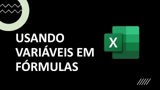 Usando Variáveis nas Fórmulas do Excel [upl. by Vittoria526]