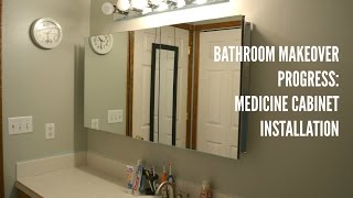 Bathroom Update Medicine Cabinet Installation [upl. by Dnalyag912]