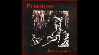 Primitivo Primitivos Miles de hombres 1986 [upl. by Aribold641]