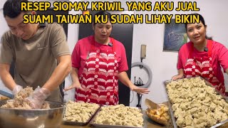 RESEP SIOMAY KRIWIL YANG KAMI JUAL SUAMI KU SUDAH LIHAY BIKIN TEKSTUR YANG KENYAL [upl. by Ecnar81]