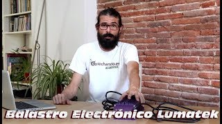 Balastro Electrónico Lumatek [upl. by Ebbie]