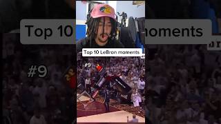 Top 10 LeBron Moments😭🤯 basketball reaction funny lebronjames lebron [upl. by Harac]