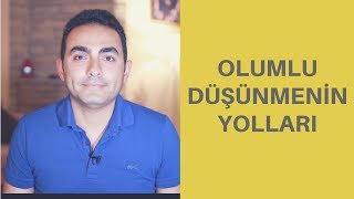 Olumlu Düşünmenin Yolları [upl. by Liman642]