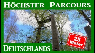 25 m HÃ–CHSTER PARCOURS DEUTSCHLANDS K2 Kletterwald Taunus Friedrichsdorf [upl. by Soisatsana]