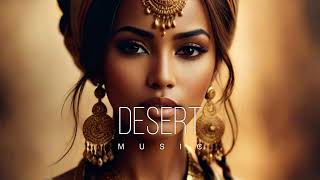 Desert Music  Ethnic amp Deep House Mix 2024 Vol57 [upl. by Mota]