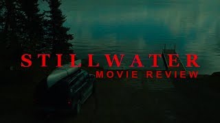 STILLWATER  MOVIE REVIEW [upl. by Htebarual]