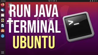 How to Run Java Program in Terminal Ubuntu Linux [upl. by At397]