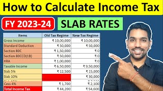 How to Calculate Income Tax with Slab Rates 202324  Income Tax Calculation [upl. by Josler]