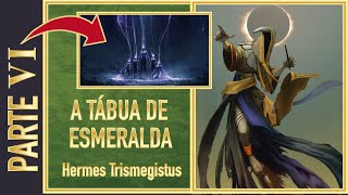 A Tábua de Esmeralda  Parte 6 A Chave da Magia [upl. by Rosana]