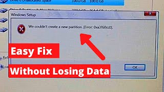 How to Fix We Couldn’t Create a New Partition Error in Windows Without Losing Data [upl. by Lrac]