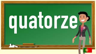 How to pronounce quatorze in Portuguese [upl. by Heddi]