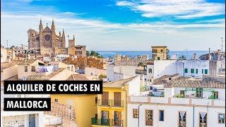 Consejos para alquilar un coche en Mallorca  Current News [upl. by Atiroc]