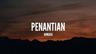 Armada  Penantian Lirik [upl. by Shabbir]