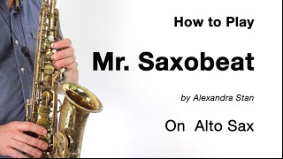 Mr Saxobeat  How to Play the Sax Solo [upl. by Haroppiz]