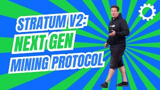 Stratum V2 next gen mining protocol  Kristian Csepcsar [upl. by Mareah]