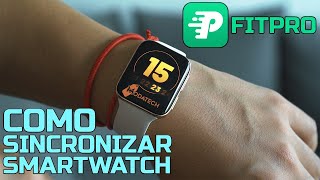 Como sincronizar Smartwatch con FIT PRO [upl. by Ielak]