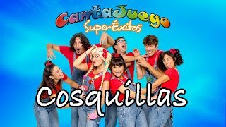 CantaJuego  COSQUILLAS  SuperÉxitos  Música Infantil  Canciones infantiles [upl. by Didi]