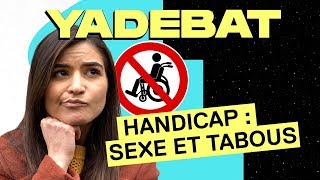 Handicap  les questions quon pose jamais  YADEBAT [upl. by Bidle]