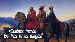 ¿Quiénes fueron los tres reyes magos [upl. by Alahc136]